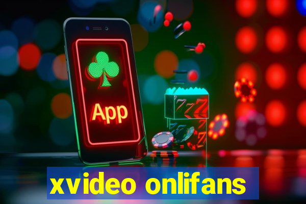 xvideo onlifans